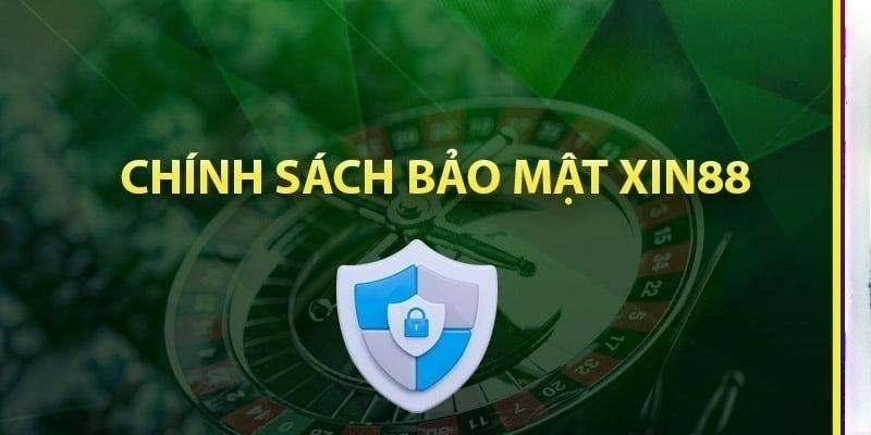 Điều khoản trong chính sách bảo mật XIN88